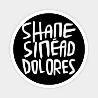 Irish Music, Shane, Sinead, Dolores, Irish Music, RIP. Magnet